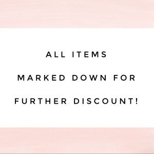 ALL ITEMS MARKED DOWN FOR FURTHER DISCOUNT